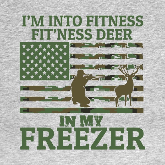 I am Into Fitness Fit'ness Deer In My Freezer by badrianovic